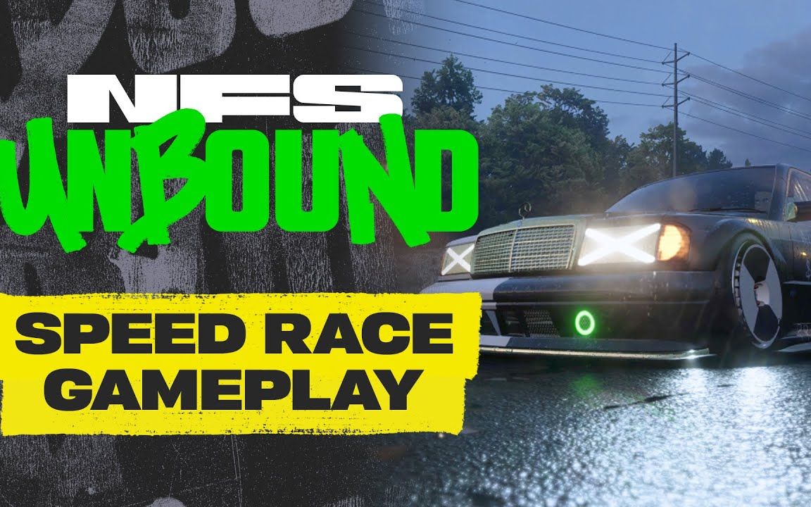 极品飞车：不羁（Need For Speed: Unbound）展示竞速模式实机预告片